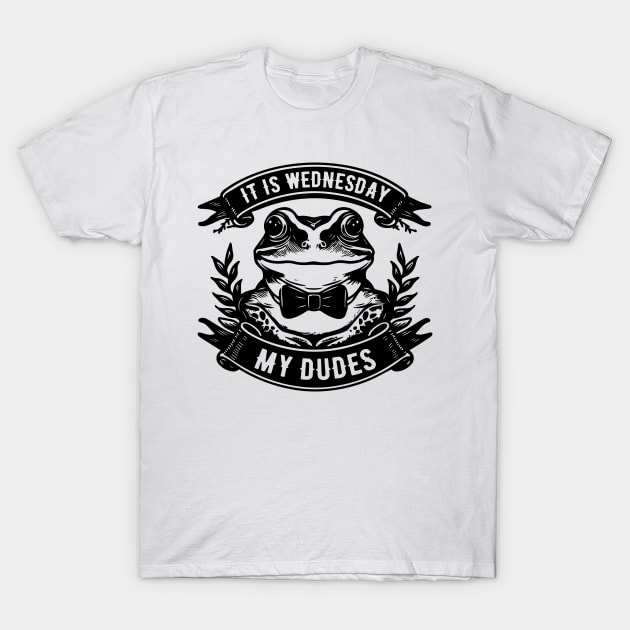 It Is Wednesday My Dudes frog meme T-Shirt by Batshirt